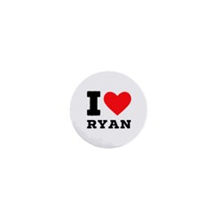 I Love Ryan 1  Mini Magnets by ilovewhateva