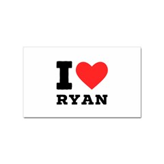 I Love Ryan Sticker Rectangular (10 Pack) by ilovewhateva