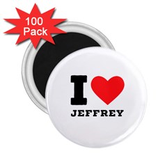 I Love Jeffrey 2 25  Magnets (100 Pack)  by ilovewhateva