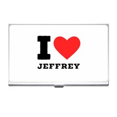 I Love Jeffrey Business Card Holder by ilovewhateva