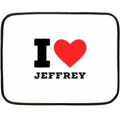 I Love Jeffrey Two Sides Fleece Blanket (mini) by ilovewhateva