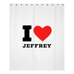 I Love Jeffrey Shower Curtain 60  X 72  (medium)  by ilovewhateva