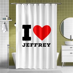 I Love Jeffrey Shower Curtain 48  X 72  (small)  by ilovewhateva