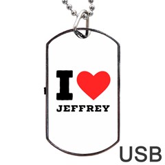 I Love Jeffrey Dog Tag Usb Flash (two Sides) by ilovewhateva