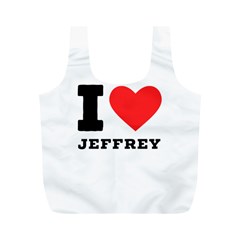 I Love Jeffrey Full Print Recycle Bag (m) by ilovewhateva