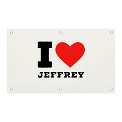 I Love Jeffrey Banner And Sign 5  X 3  by ilovewhateva