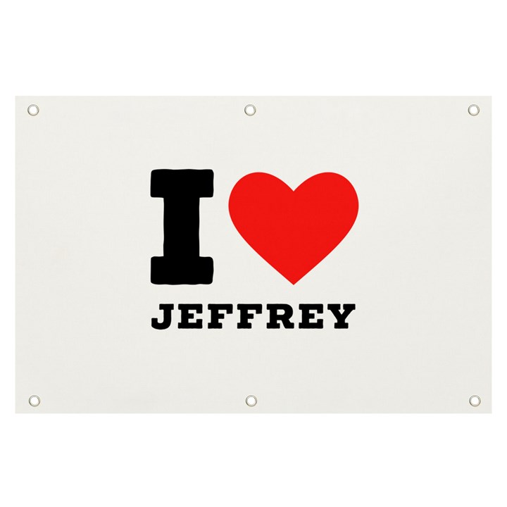 I love jeffrey Banner and Sign 6  x 4 