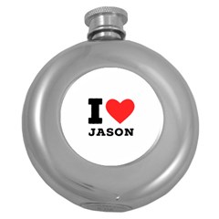 I Love Jason Round Hip Flask (5 Oz) by ilovewhateva