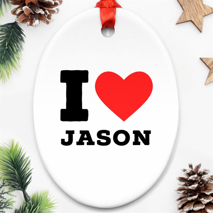 I love jason Oval Ornament (Two Sides)