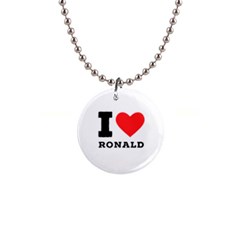 I Love Ronald 1  Button Necklace by ilovewhateva