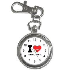 I Love Timothy Key Chain Watches by ilovewhateva