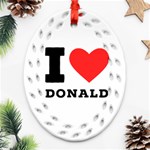 I love donald Ornament (Oval Filigree) Front