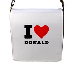 I Love Donald Flap Closure Messenger Bag (l) by ilovewhateva