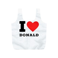 I Love Donald Full Print Recycle Bag (s) by ilovewhateva