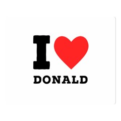 I Love Donald Two Sides Premium Plush Fleece Blanket (large) by ilovewhateva