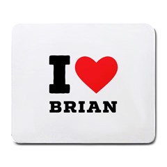 I Love Brian Large Mousepad by ilovewhateva