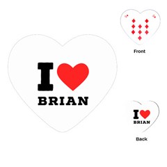 I Love Brian Playing Cards Single Design (heart) by ilovewhateva