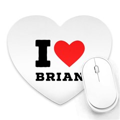 I Love Brian Heart Mousepad by ilovewhateva