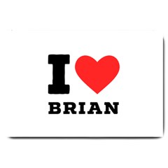 I Love Brian Large Doormat by ilovewhateva