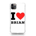 I love brian iPhone 11 Pro Max 6.5 Inch TPU UV Print Case Front