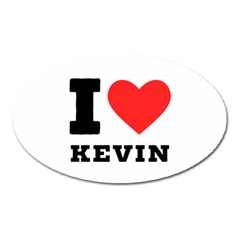 I Love Kevin Oval Magnet by ilovewhateva