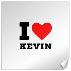 I Love Kevin Canvas 12  X 12  by ilovewhateva