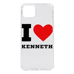 I Love Kenneth Iphone 14 Plus Tpu Uv Print Case by ilovewhateva