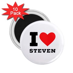 I Love Steven 2 25  Magnets (10 Pack)  by ilovewhateva