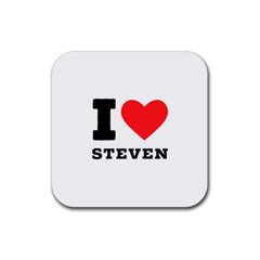 I Love Steven Rubber Coaster (square) by ilovewhateva