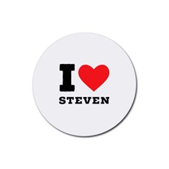 I Love Steven Rubber Coaster (round) by ilovewhateva