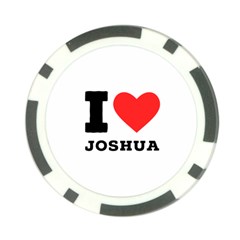 I Love Joshua Poker Chip Card Guard (10 Pack) by ilovewhateva