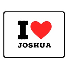 I Love Joshua Fleece Blanket (small) by ilovewhateva