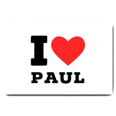 I Love Paul Large Doormat by ilovewhateva