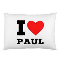 I Love Paul Pillow Case by ilovewhateva