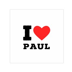 I Love Paul Square Satin Scarf (30  X 30 ) by ilovewhateva