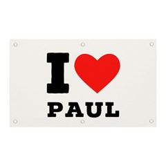 I Love Paul Banner And Sign 5  X 3  by ilovewhateva