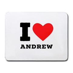 I Love Andrew Small Mousepad by ilovewhateva