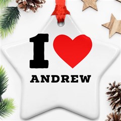 I Love Andrew Ornament (star) by ilovewhateva