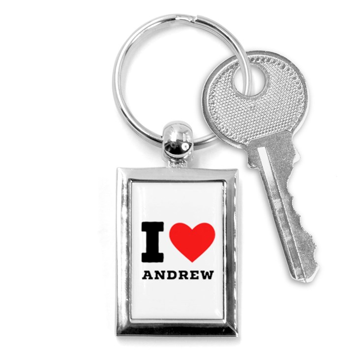 I love andrew Key Chain (Rectangle)