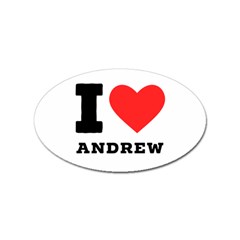 I Love Andrew Sticker (oval) by ilovewhateva