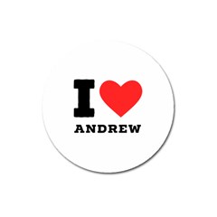 I Love Andrew Magnet 3  (round) by ilovewhateva