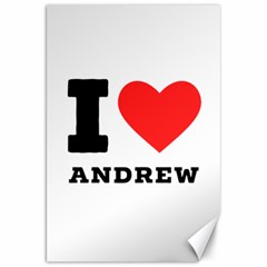 I Love Andrew Canvas 20  X 30  by ilovewhateva