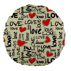 Love Abstract Background Textures Creative Grunge Large 18  Premium Round Cushions