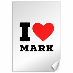 I Love Mark Canvas 12  X 18  by ilovewhateva