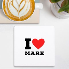 I Love Mark Uv Print Square Tile Coaster  by ilovewhateva