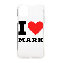 I Love Mark Iphone 11 Tpu Uv Print Case by ilovewhateva