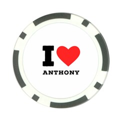 I Love Anthony  Poker Chip Card Guard by ilovewhateva