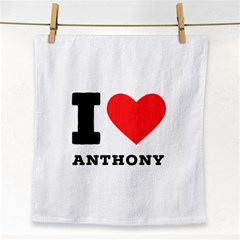 I Love Anthony  Face Towel by ilovewhateva