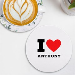 I Love Anthony  Uv Print Round Tile Coaster by ilovewhateva