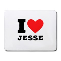 I Love Jesse Small Mousepad by ilovewhateva